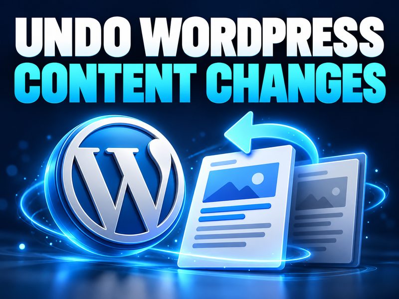 WordPress Tutorial: Restore Earlier Content with Revisions