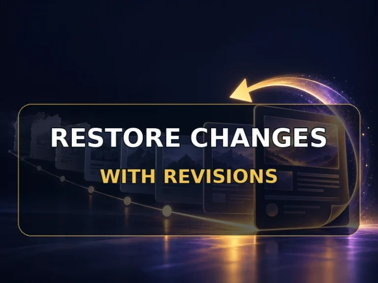 Restore an earlier post version with Revisions