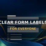 Write form labels everyone can understand